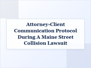 Discussing Your Maine Car Accident Case