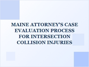 Your Maine Attorney's Case Evaluation Process