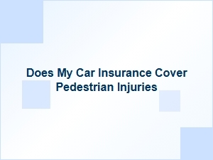 Understanding Car Insurance for Pedestrian Injuries